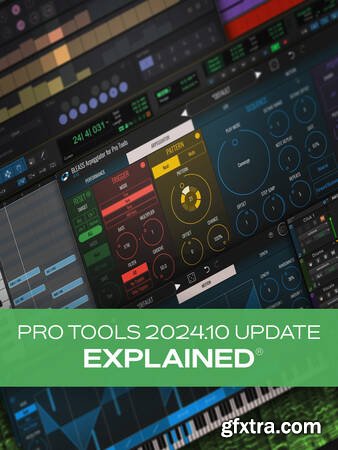 Groove3 Pro Tools 2024.10 Update Explained