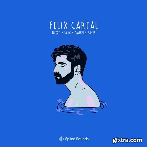 Splice Sounds Next Season Sample Pack - Felix Cartal