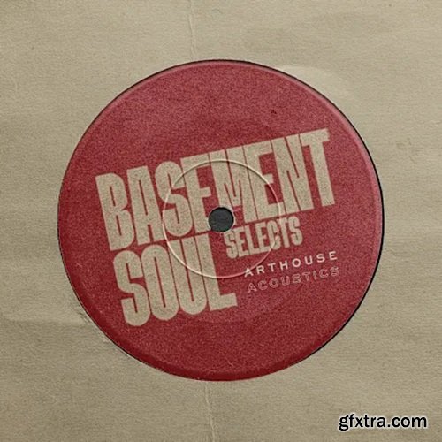 Arthouse Acoustics Basement Soul Selects