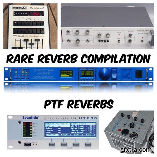 PastToFutureReverbs Rare Reverb Compilation (Quantec Yardstick, VRS 23, Farfisa, Lexicon, Eventide H7600)