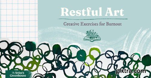 Restful Art: Creative Exercises to Heal Burnout