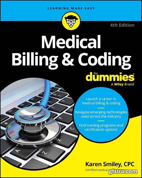 Medical Billing & Coding For Dummies, 4th Edition