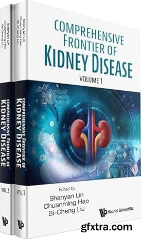 Comprehensive Frontier of Kidney Disease (in 2 Volumes)