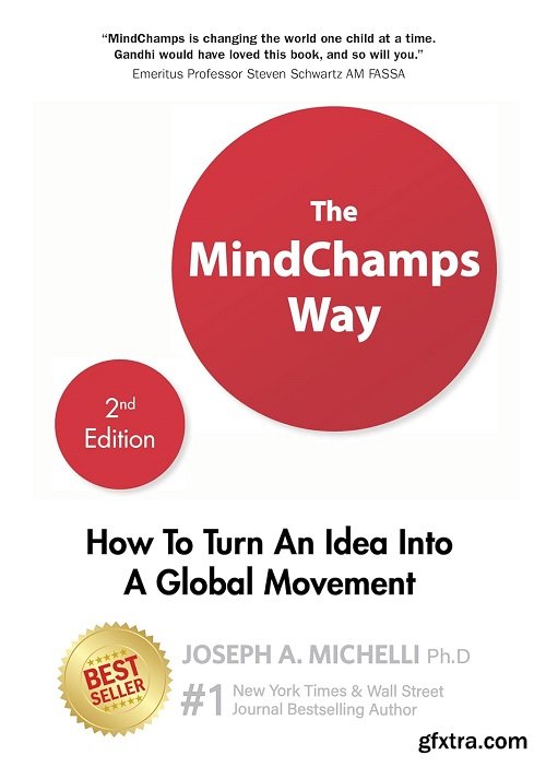 The Mindchamps Way: How To Turn An Idea Into A Global Movement, 2nd Edition