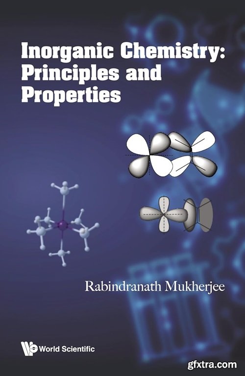 Inorganic Chemistry: Principles and Properties