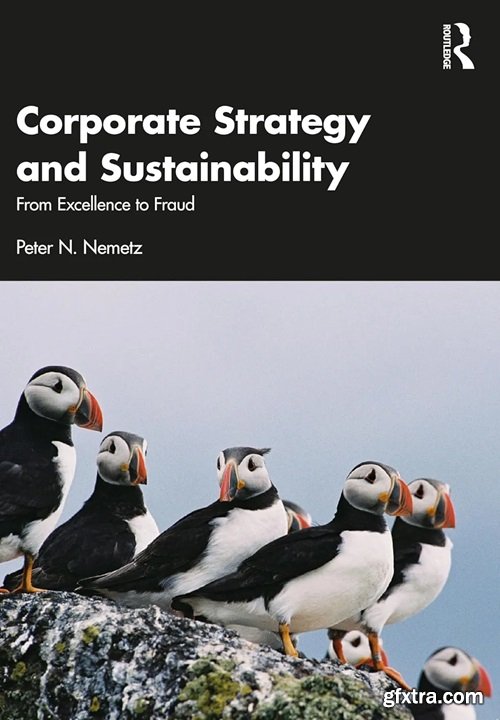 Corporate Strategy and Sustainability: From Excellence to Fraud