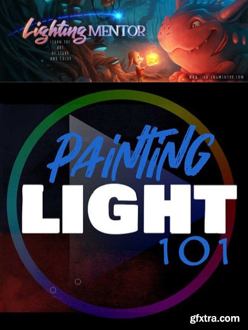 Lighting Mentor - Painting Light 101 with Jeremy Vickery