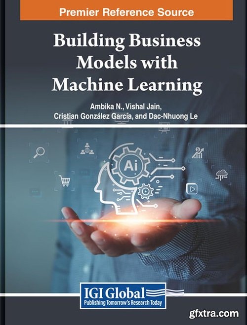 Building Business Models with Machine Learning