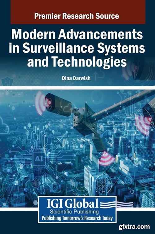 Modern Advancements in Surveillance Systems and Technologies