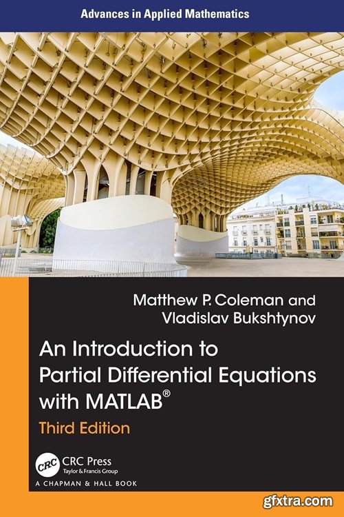 An Introduction to Partial Differential Equations with MATLAB, 3rd Edition