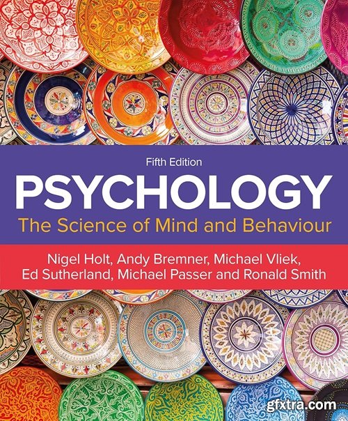 Psychology: The Science of Mind and Behaviour, 5th Edition