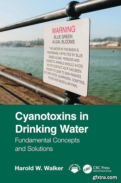 Cyanotoxins in Drinking Water: Fundamental Concepts and Solutions