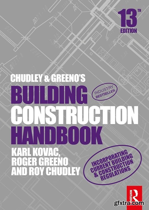 Chudley and Greeno\'s Building Construction Handbook, 13th Edition