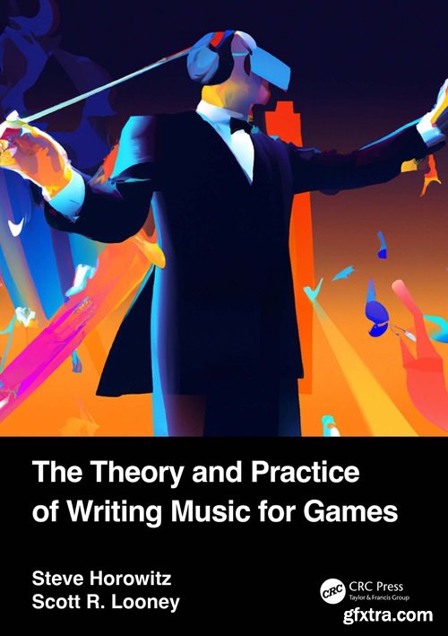 The Theory and Practice of Writing Music for Games