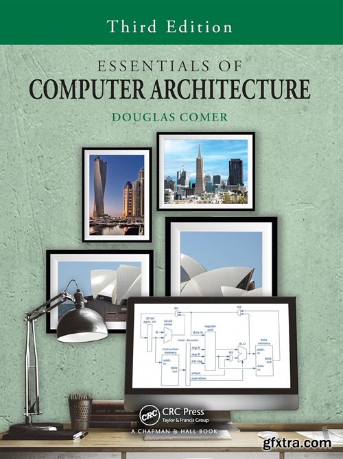 Essentials of Computer Architecture, 3rd Edition