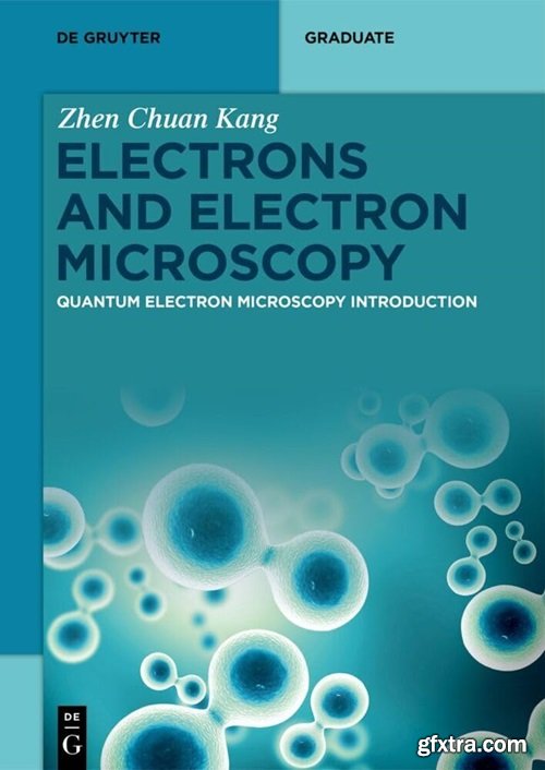 Electrons and Electron Microscopy: Quantum Electron Microscopy Introduction