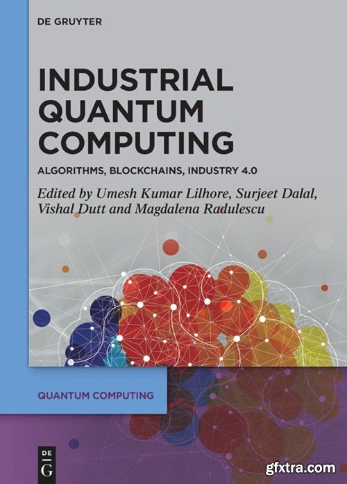 Industrial Quantum Computing: Algorithms, Blockchains, Industry 4.0