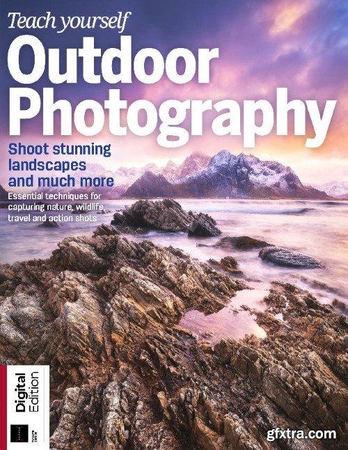 Teach Yourself Outdoor Photography - 12th Edition, 2024