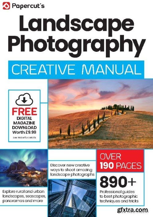 Landscape Photography Creative Manual - Issue 06, 2024