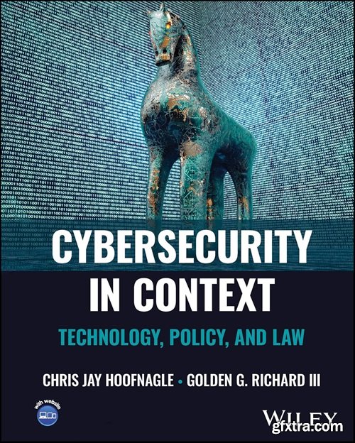 Cybersecurity in Context: Technology, Policy, and Law