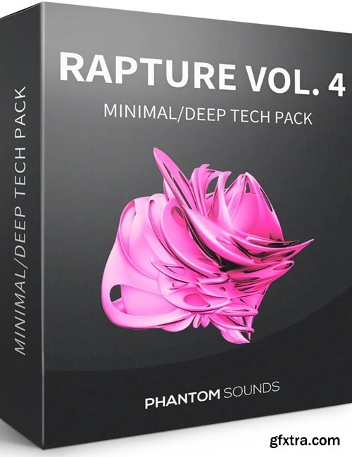 Phantom Sounds Rapture Vol 4 - Minimal/Deep Tech Pack