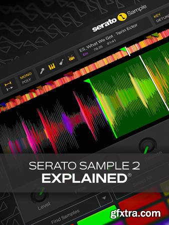 Groove3 Serato Sample 2.0 Explained