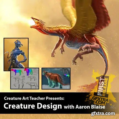 Creature Art Teacher - Creature Design with Aaron Blaise