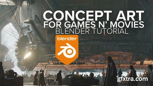 Concept Art for Games &amp; Movies in Blender + BLEND FILES