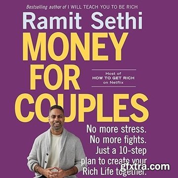 Money for Couples: No More Stress. No More Fights. Just a 10-Step Plan to Create Your Rich Life Together. [Audiobook]