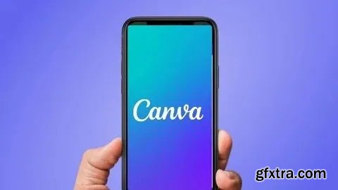Canva Mobile App: Graphic Design for Beginners