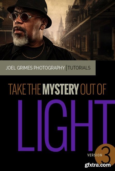 Joel Grimes – Take the Mystery out of Lighting