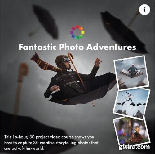 Expert Photography – Joel Robison – Fantastic Photo Adventures