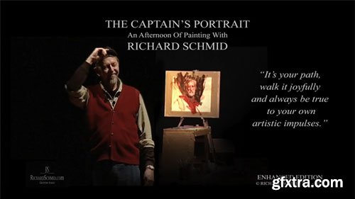 Richard Schmid - The Captains Portrait Enhanced Edition