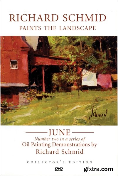 Richard Schmid - Paints the Landscape - JUNE