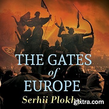 The Gates of Europe: A History of Ukraine [Audiobook]