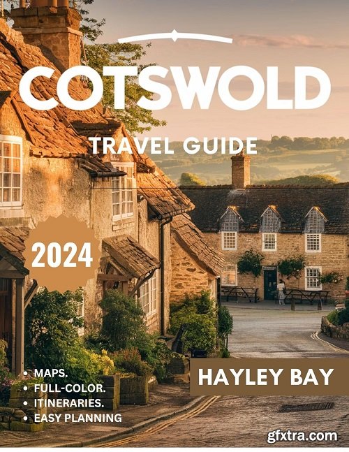 Cotswold Travel Guide 2024