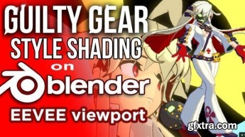 Guilty Gear Stylized shader in Blender\'s Eevee