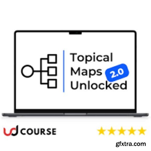 Yoyao Hsueh – Topical Maps Unlocked 2.0