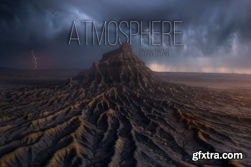 RYAN DYAR Photography - Atmosphere