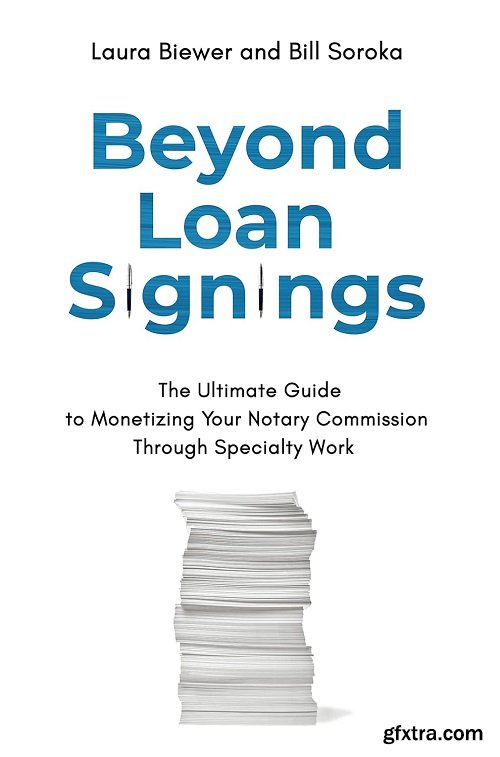 Beyond Loan Signings: The Ultimate Guide to Monetizing Your Notary Commission with Specialty Work