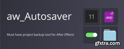 Aescripts - AW Autosaver v2.1.1