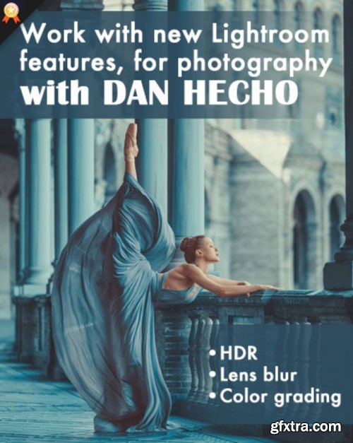 PhotoWhoa - Masterclass: New Lightroom Features Workflow By Dan Hecho