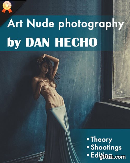 PhotoWhoa - Masterclass: Art Nude Shooting With Models By Dan Hecho