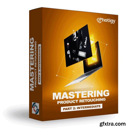 Photigy - Mastering Product Retouching &ndash; Intermediate