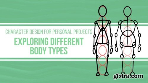 Skillshare - Drawing Different Body Types: Character Design For Personal Projects