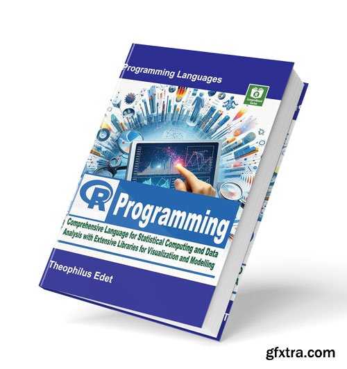 R Programming: Comprehensive Language for Statistical Computing and Data Analysis