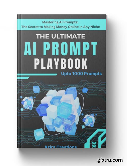 The Ultimate AI Prompt Playbook