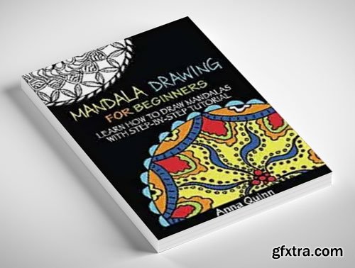 Mandala Drawing for Beginners: Learn How to Draw Mandalas with Step-by-Step Tutorial