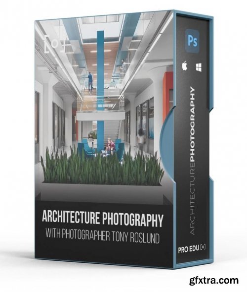 Pro Edu - Architecture Photography & Retouching