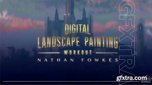 Schoolism - Digital Landscape Painting Workout